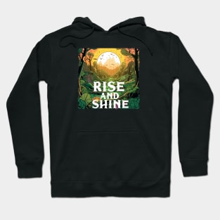 Rise And Shine Hoodie